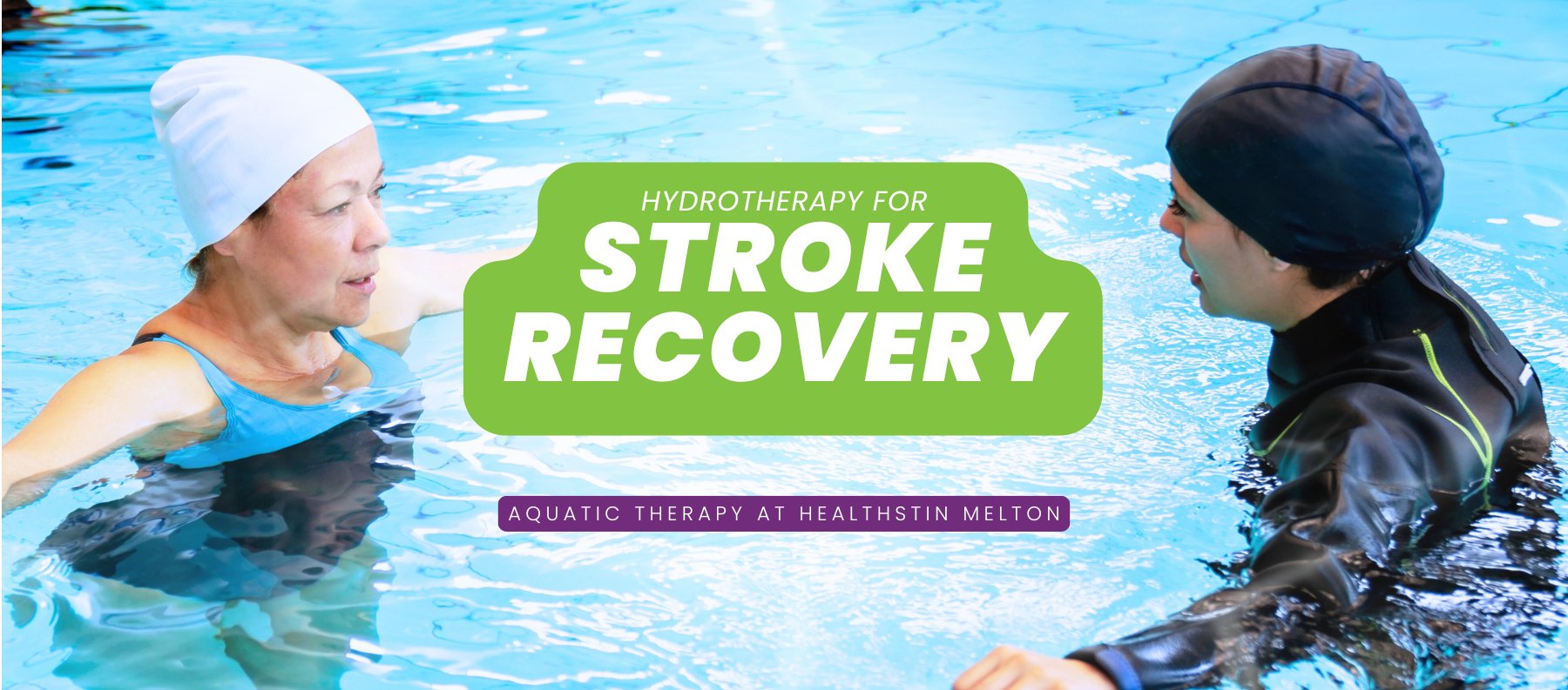 Hydrotherapy for Stroke Recovery at Healthstin in Melton: Rebuild Movement, Balance, and Confidence This Autumn cover
