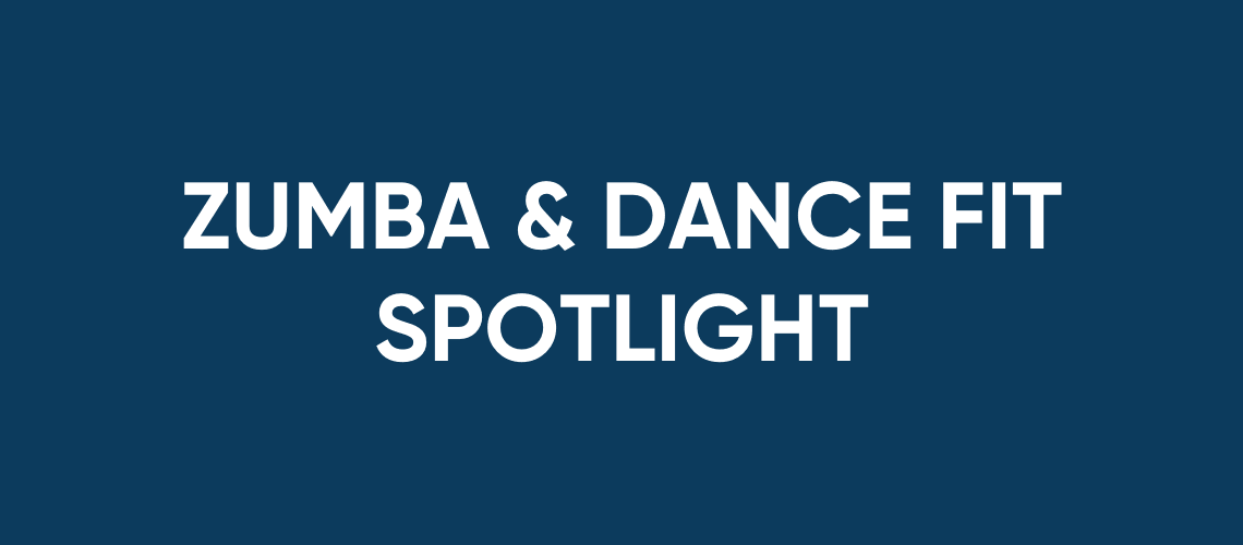 GROUP FITNESS SPOTLIGHT: ZUMBA AND DANCEFIT cover